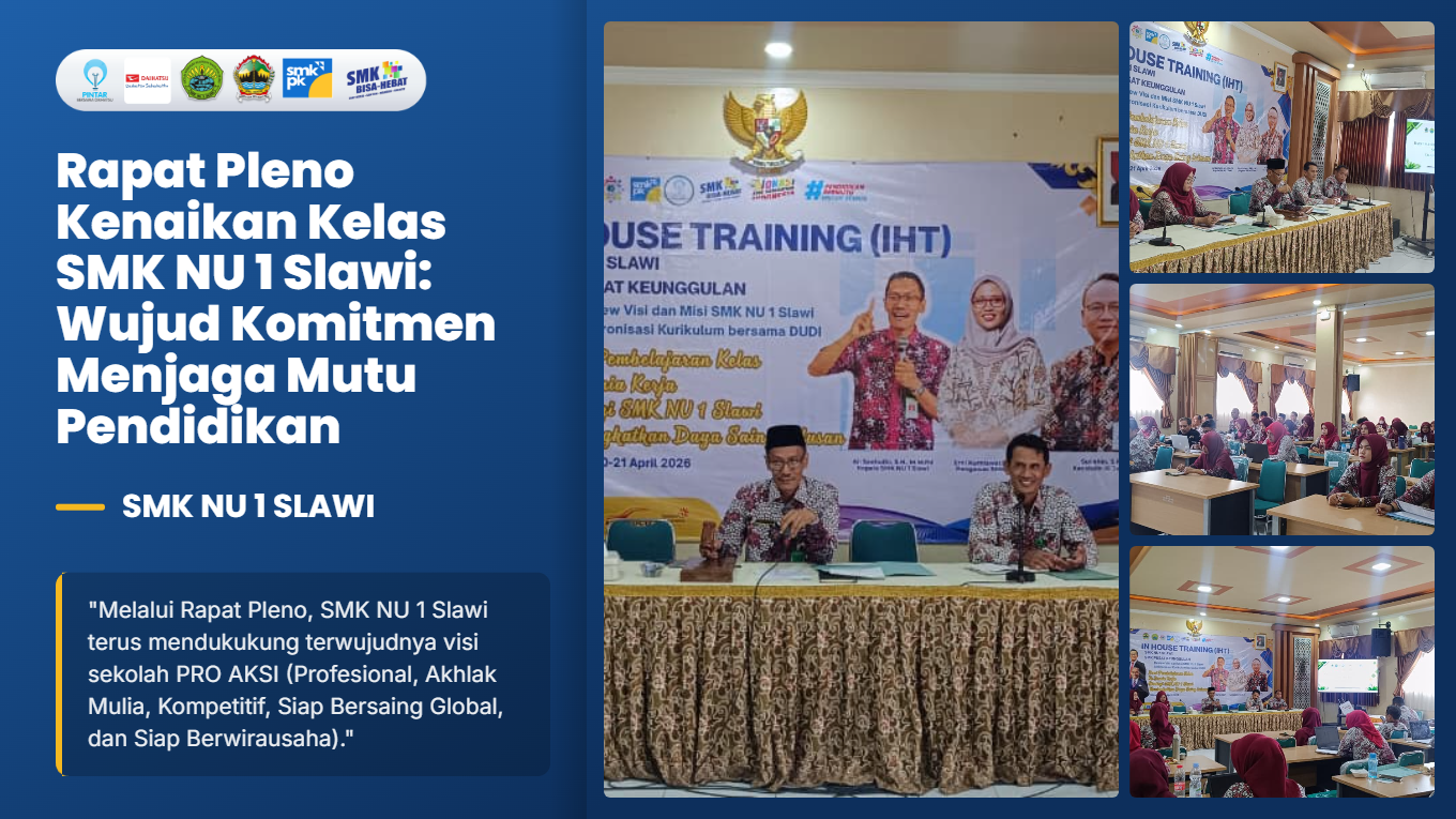 Rapat Pleno Kenaikan Kelas SMK NU 1 Slawi: Wujud Komitmen Menjaga Mutu Pendidikan