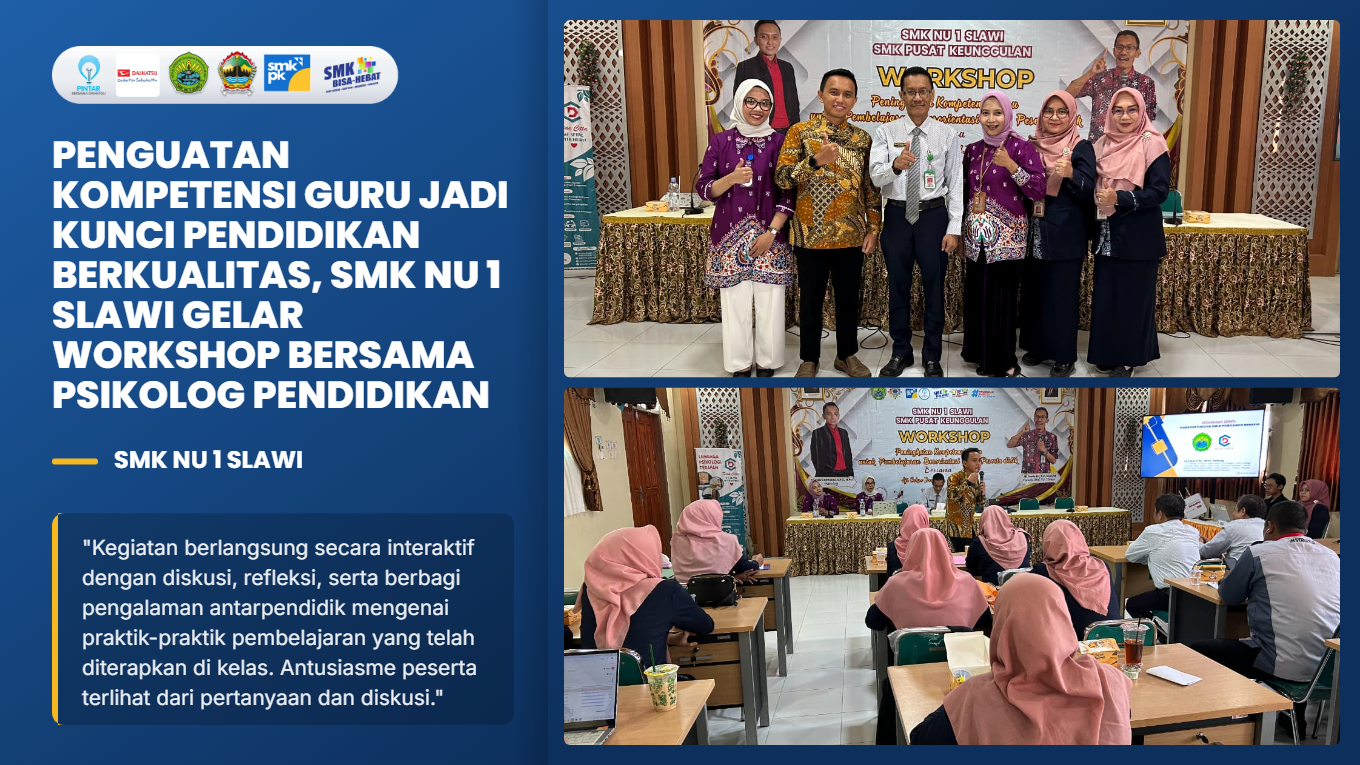 Penguatan Kompetensi Guru Jadi Kunci Pendidikan Berkualitas, SMK NU 1 Slawi Gelar Workshop Bersama Psikolog Pendidikan